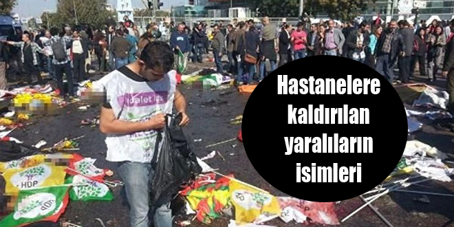 Hastanelere kaldırılan yaralıların isimleri