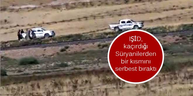 IŞİD, kaçırdığı Süryanilerden bir kısmını serbest bıraktı