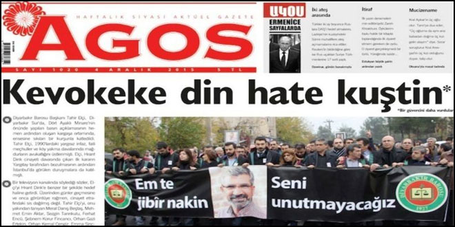 Agos ‘Kevokeke din hate kuştin’ manşetiyle çıktı