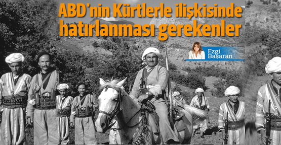 ABD’nin Kürtlerle ilişkisinde hatırlanması gerekenler