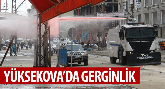 Yüksekova’da gerginlik 