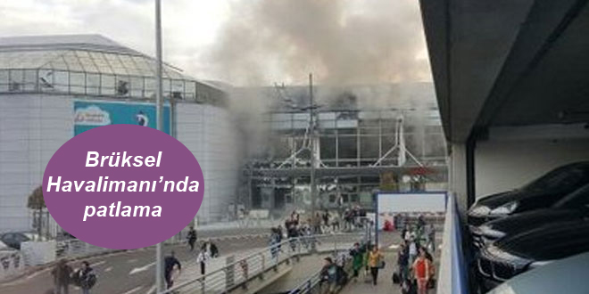 Brüksel Havalimanı’nda patlama