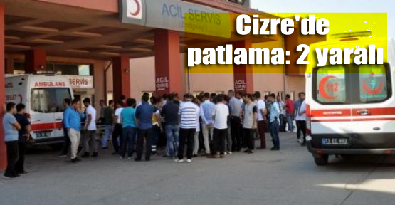 Cizre’de patlama: 2 yaralı
