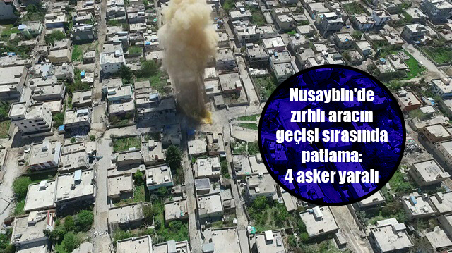 Nusaybin’de zırhlı aracın geçişi sırasında patlama: 4 asker yaralı