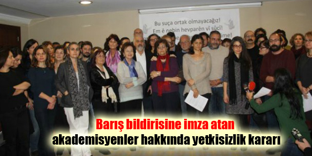 Barış bildirisine imza atan akademisyenler hakkında yetkisizlik kararı