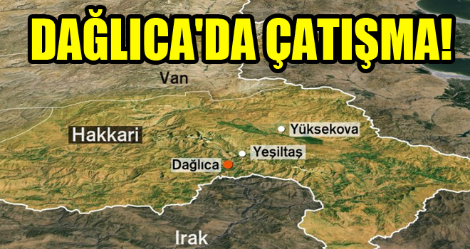 Dağlıca’da çatışma:1 asker hayatını kaybetti