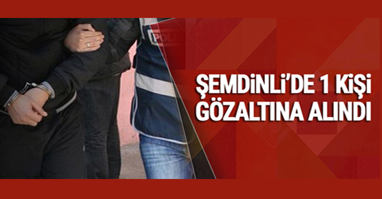 Şemdinli’de 1 kişi gözaltına alındı