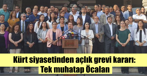 Kürt siyasetinden açlık grevi kararı: Tek muhatap Öcalan