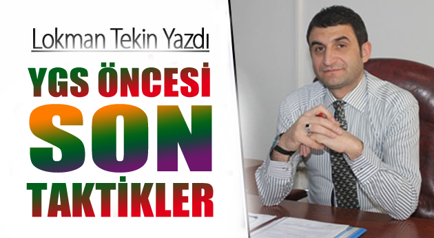 YGS ÖNCESİ SON TAKTİKLER