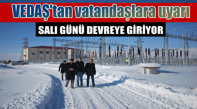 VEDAŞ’tan vatandaşlara uyarı