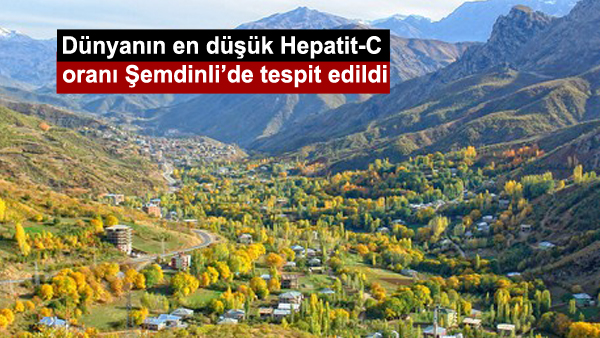 Dünyanın en düşük Hepatit-C oranı Şemdinli’de tespit edildi