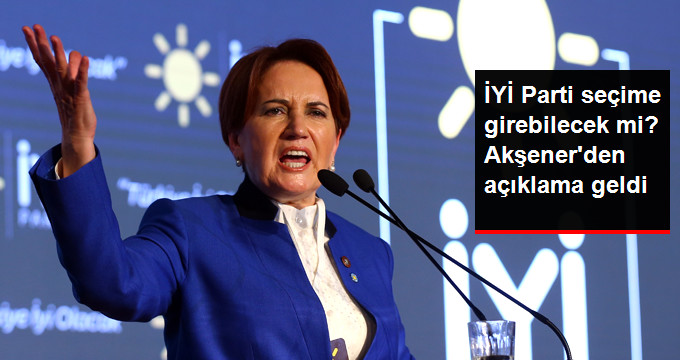 Akşener: Herkes ayağını denk alsın!
