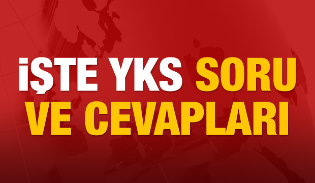 YKS soruları ve cevap anahtarı yayınlandı