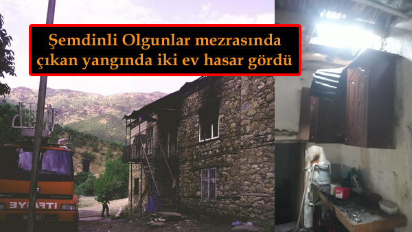 Şemdinli Olgunlar mezrasında çıkan yangında iki ev hasar gördü