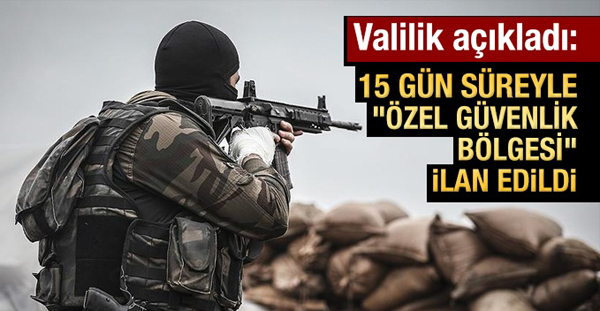 Hakkari ve ilçelerinde bazı alanlar yasaklandı